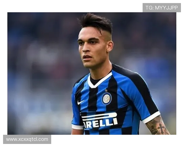 劳塔罗:从天才少年到足坛巨星的辉煌蜕变之路